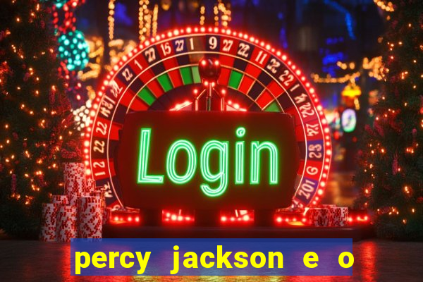 percy jackson e o ladrão de raios filme completo dublado drive